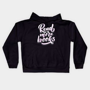 Read more Books Slogan Bibliophile Book Lover Kids Hoodie